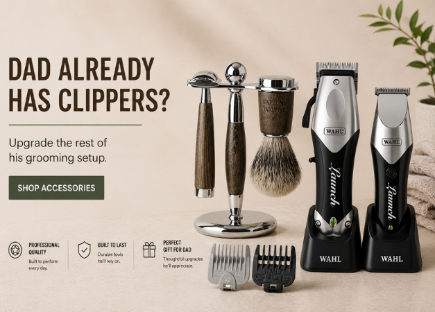 Wahl grooming kit with a clipper set and accessories on a beige background, featuring the text 'DAD ALREADY HAS CLIPPS?' and promotional copy.